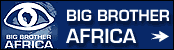 Big Brother Africa - click here