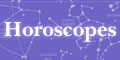What does the day have in store for you? Check out your horoscopes, updated daily.